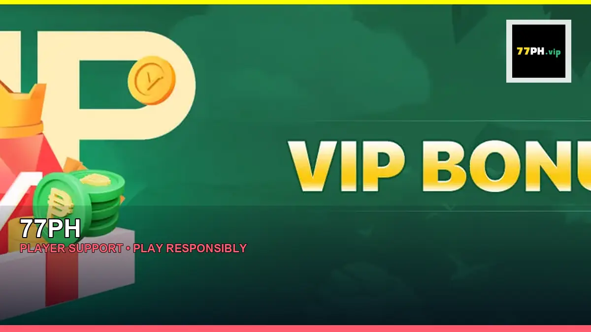 77PH player support and responsible gaming guide for Philippine players